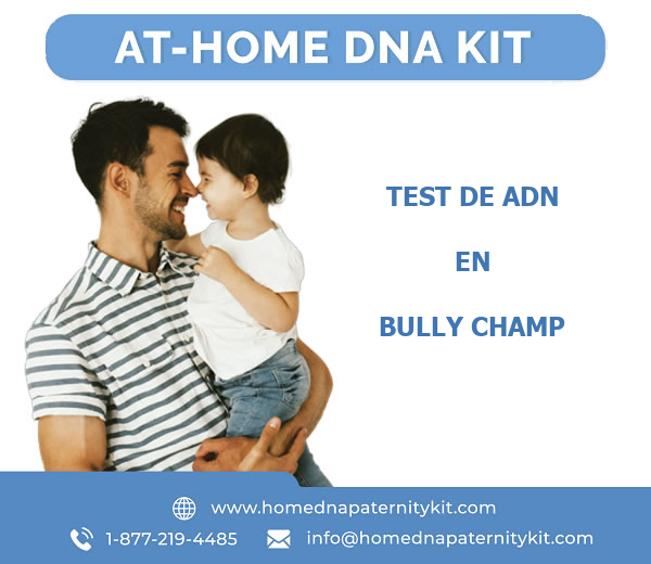 Test de ADN en Bully Champ